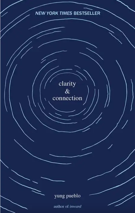 Clarity & Connection by Yung Pueblo