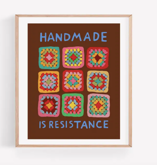 Handmade is Resistance Art Print