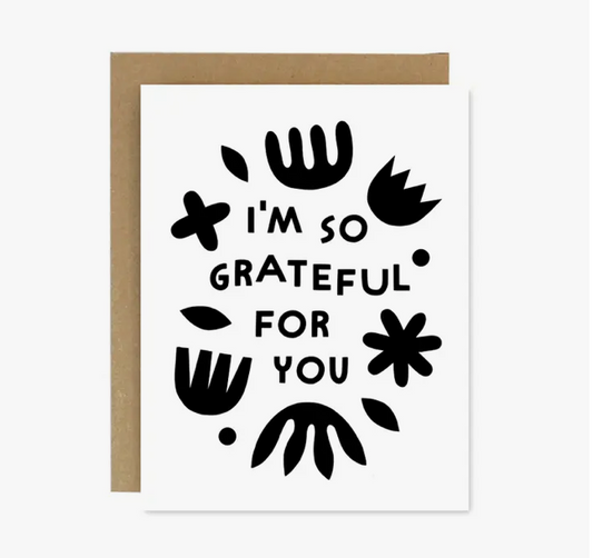 I’m So Grateful For You, Greeting Card
