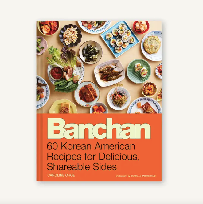 Banchan, A Recipe Book of Korean Shared Sides