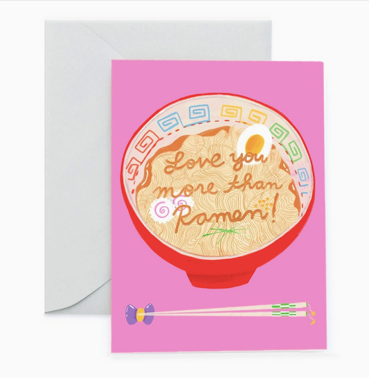 Love Your More Than Ramen Card