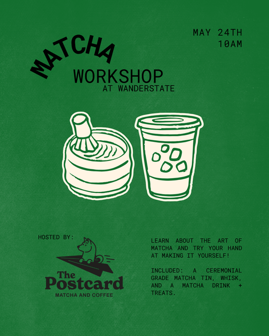 Matcha Workshop with The Postcard