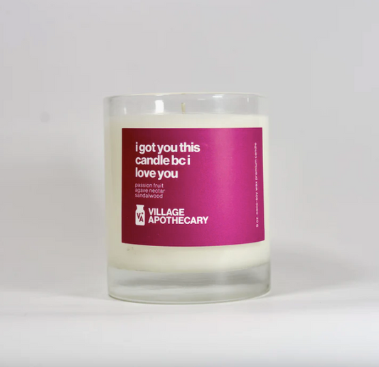 i got you this candle bc i love you